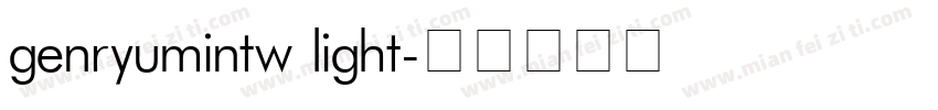 genryumintw light字体转换